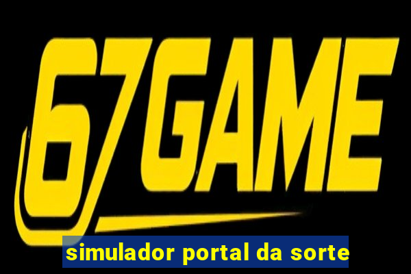 simulador portal da sorte